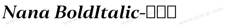 Nana BoldItalic字体转换